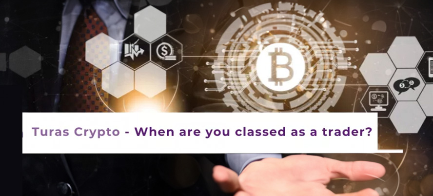 Turas Crypto - When are you classed a a trader header